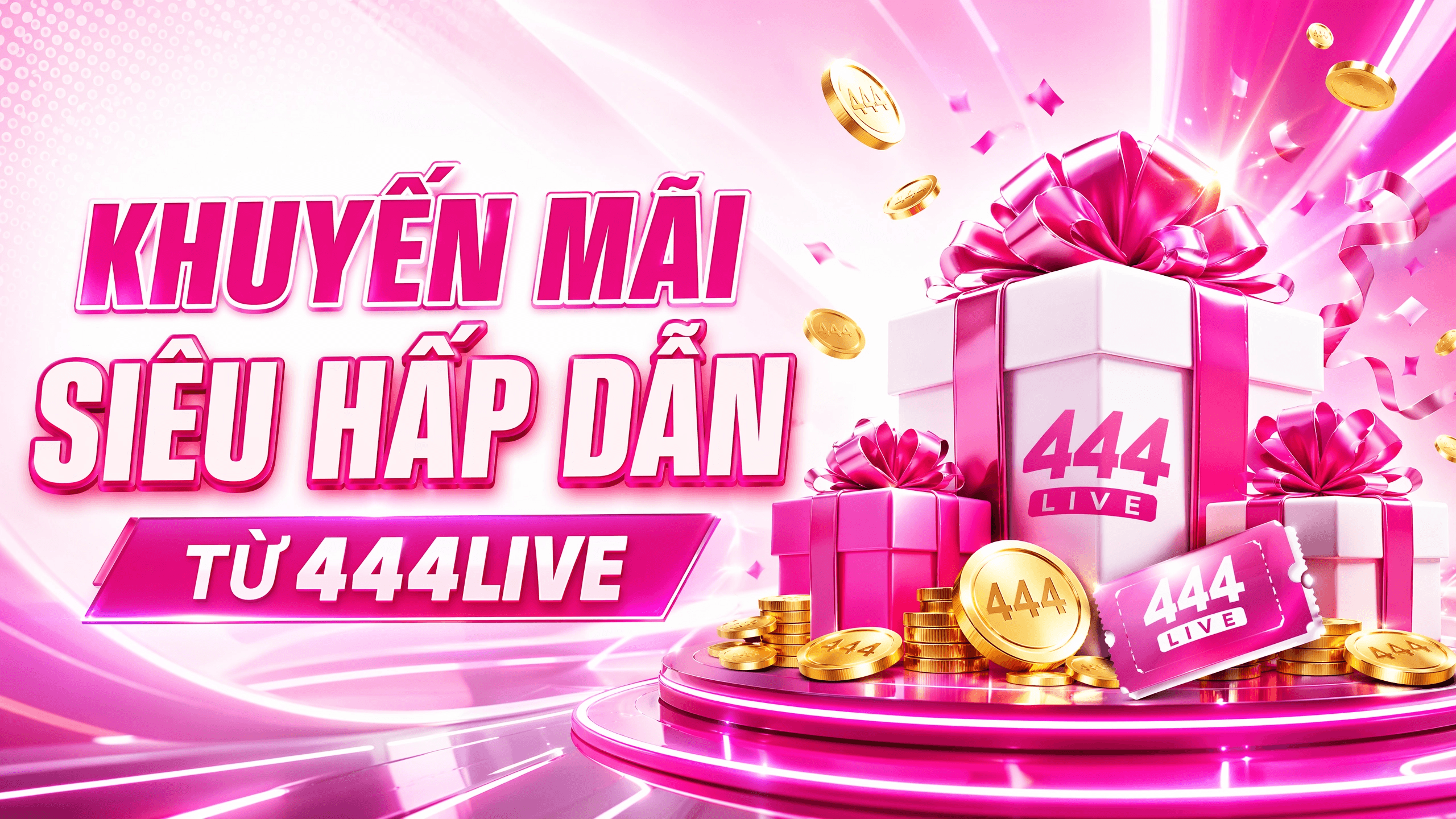 Khuyến mãi siêu hấp dẫn từ 444live