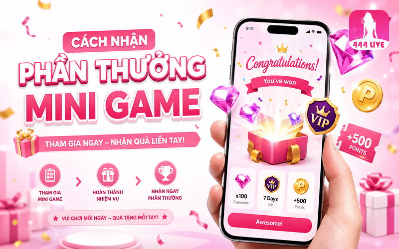 Cách nhận phần thưởng mini game